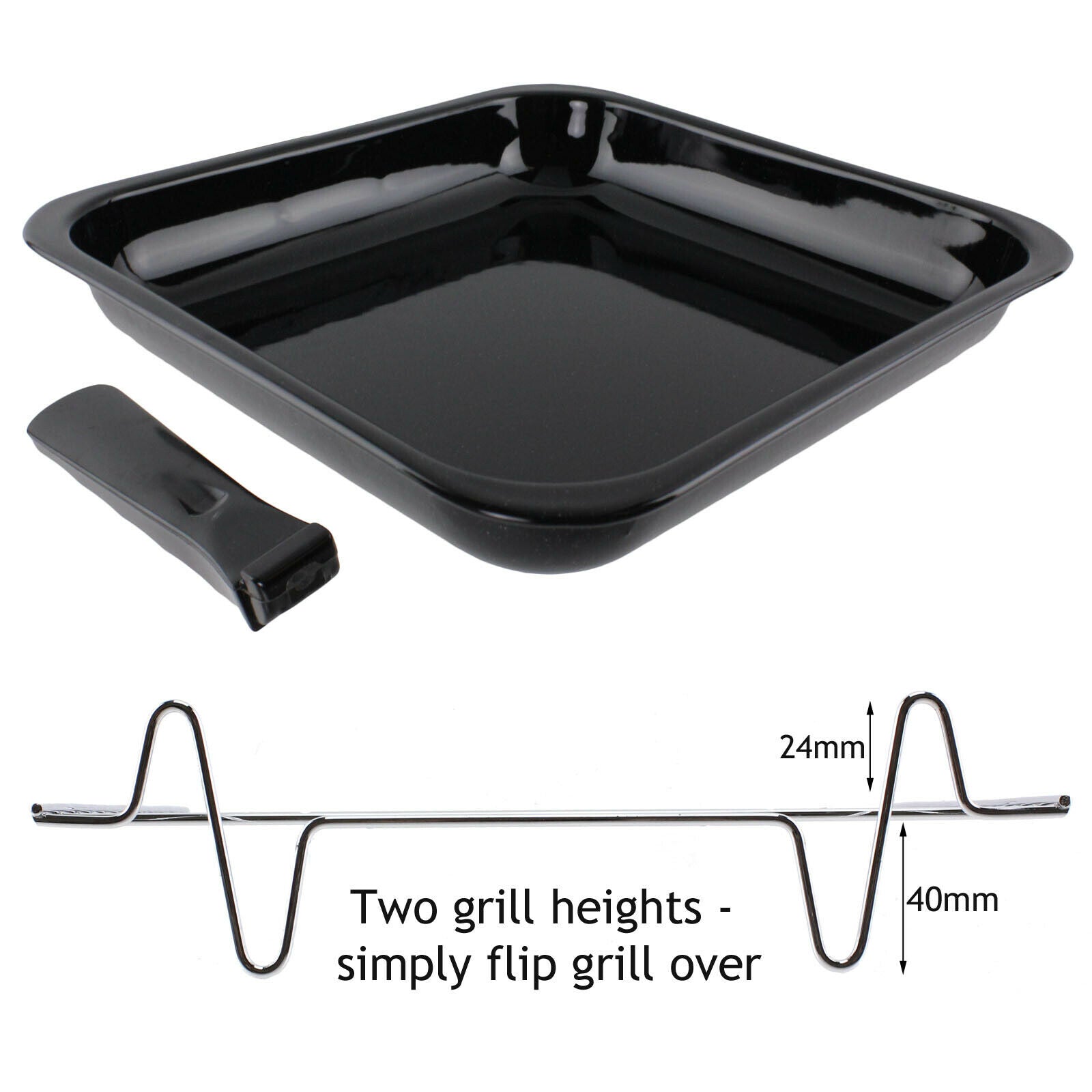 Two grill heights: 24 mm or 40 mm
